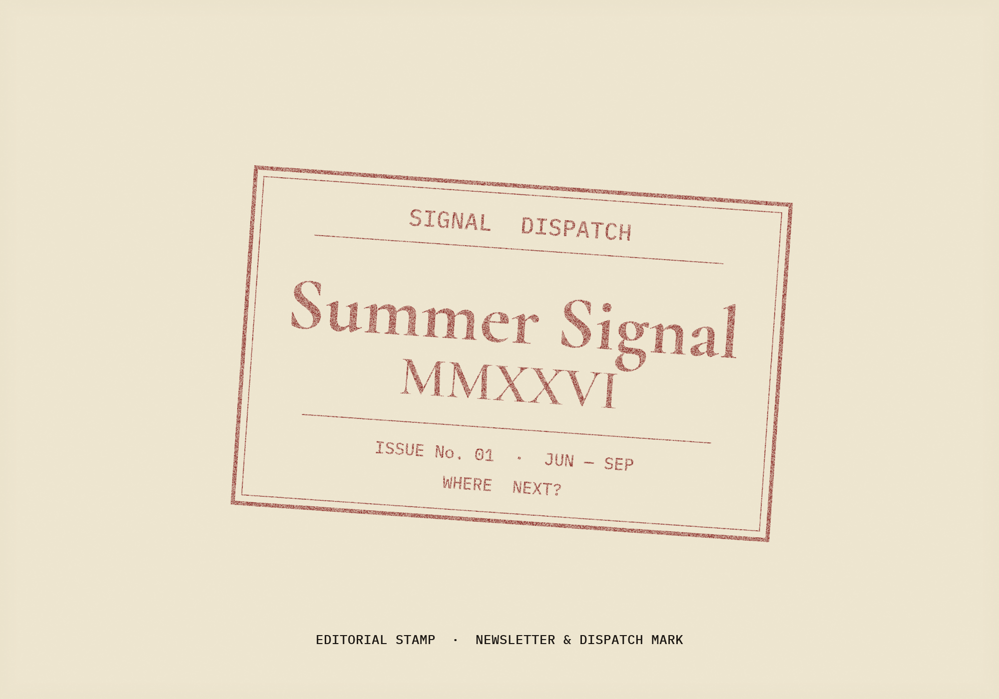 Summer Signal MMXXVI dispatch stamp